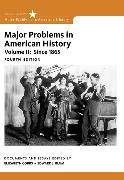 Major Problems in American History, Volume II