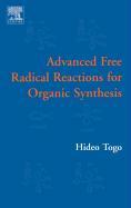 Advanced Free Radical Reactions for Organic Synthesis