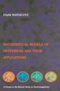 Mathematical Models of Hysteresis and their Applications