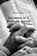 Encounter of a Profitable Friend