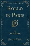 Rollo in Paris (Classic Reprint)