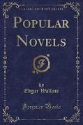 Popular Novels (Classic Reprint)