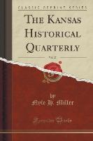 The Kansas Historical Quarterly, Vol. 27 (Classic Reprint)