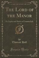 The Lord of the Manor, Vol. 1 of 2