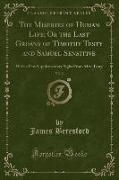 The Miseries of Human Life, Or the Last Groans of Timothy Testy and Samuel Sensitive, Vol. 2