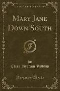 Mary Jane Down South (Classic Reprint)