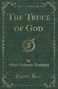 The Truce of God (Classic Reprint)