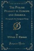 The Polish Peasant in Europe and America, Vol. 3