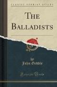 The Balladists (Classic Reprint)