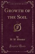 Growth of the Soil, Vol. 2 (Classic Reprint)