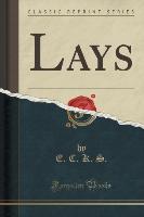 Lays (Classic Reprint)