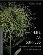 Life as Surplus