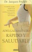 ADELGAZAMIENTO RAPIDO Y SALUDABLE