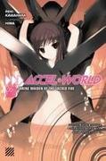 ACCEL WORLD, VOL. 6 (LIGHT NOVEL)