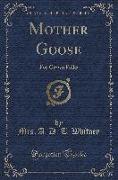 Mother Goose: For Grown Folks (Classic Reprint)