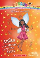 Aisha the Princess and the Pea Fairy (the Fairy Tale Fairies #6), Volume 6