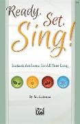 Ready, Set, Sing!: Instant Anthems for All Year Long (Preview Pack), Choral Book & CD
