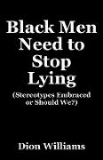 Black Men Need to Stop Lying