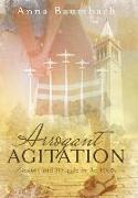 Arrogant Agitation