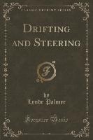 Drifting and Steering (Classic Reprint)