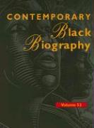 Contemporary Black Biography: Profiles from the International Black Community