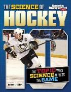The Science of Hockey: The Top Ten Ways Science Affects the Game