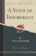 A Voice of Insurgency (Classic Reprint)