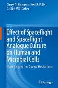 Effect of Spaceflight and Spaceflight Analogue Culture on Human and Microbial Cells