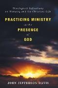 Practicing Ministry in the Presence of God