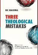 Three Theological Mistakes