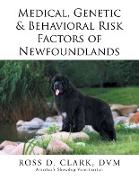 Medical, Genetic & Behavioral Risk Factors of Newfoundlands