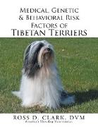 Medical, Genetic & Behavioral Risk Factors of Tibetan Terriers