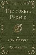 The Forest People (Classic Reprint)