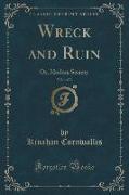 Wreck and Ruin, Vol. 1 of 3