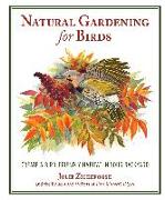 Natural Gardening for Birds: Create a Bird-Friendly Habitat in Your Backyard