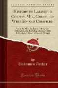 History of Lafayette County, Mo,, Carefully Written and Compiled
