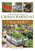 The Ultimate Guide to Urban Farming