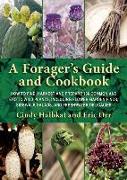 A Forager's Guide and Cookbook