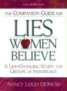 The Companion Guide for Lies Women Believe