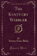 The Kentucky Warbler (Classic Reprint)