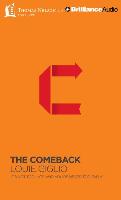 The Comeback: It's Not Too Late and You're Never Too Far