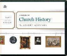 A Survey of Church History, Part 3 A.D. 1500-1620