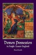 Demon Possession in Anglo-Saxon England