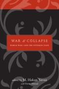 War and Collapse: World War I and the Ottoman State