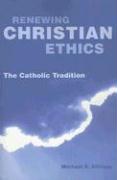 Renewing Christian Ethics