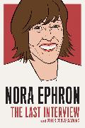 Nora Ephron: The Last Interview