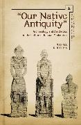 Our Native Antiquity