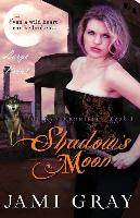 Shadow's Moon Large Print: The Kyn Kronicles Book 3