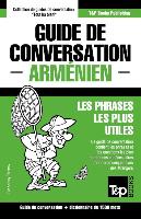 Guide de Conversation Français-Arménien Et Dictionnaire Concis de 1500 Mots