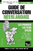 Guide de Conversation Français-Néerlandais Et Dictionnaire Concis de 1500 Mots